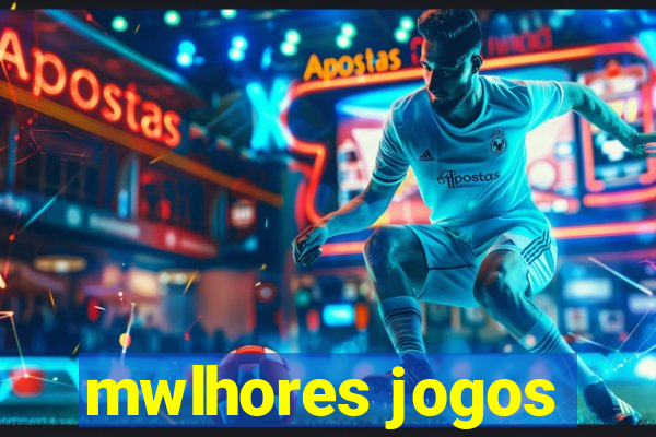 mwlhores jogos