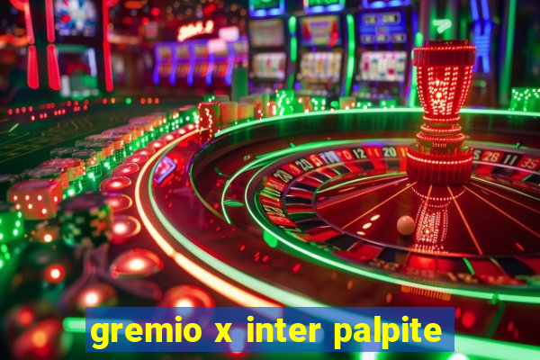 gremio x inter palpite