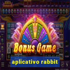 aplicativo rabbit