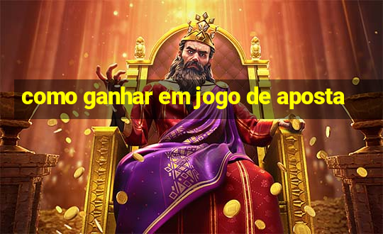 como ganhar em jogo de aposta