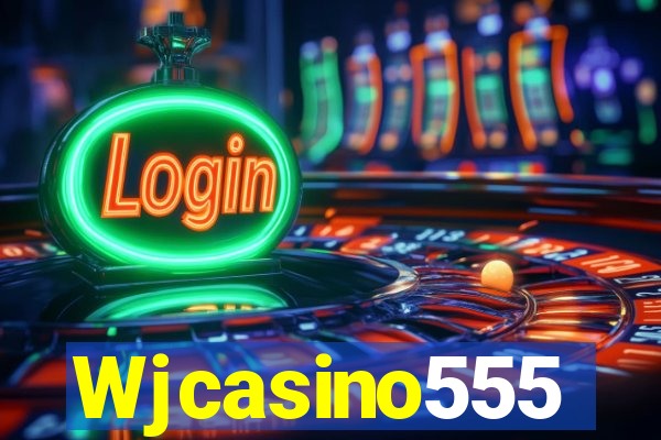 Wjcasino555