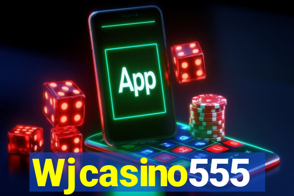 Wjcasino555