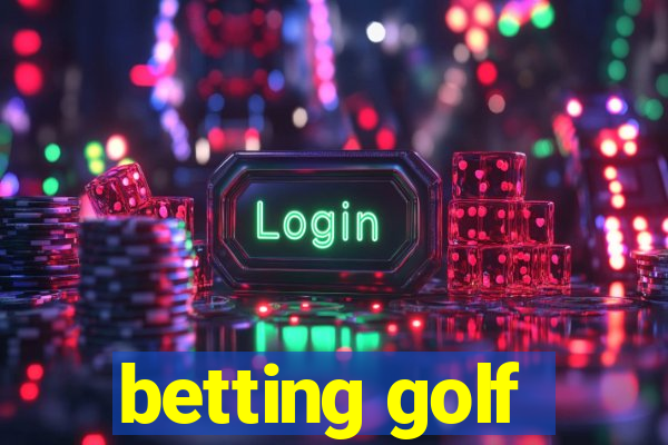 betting golf