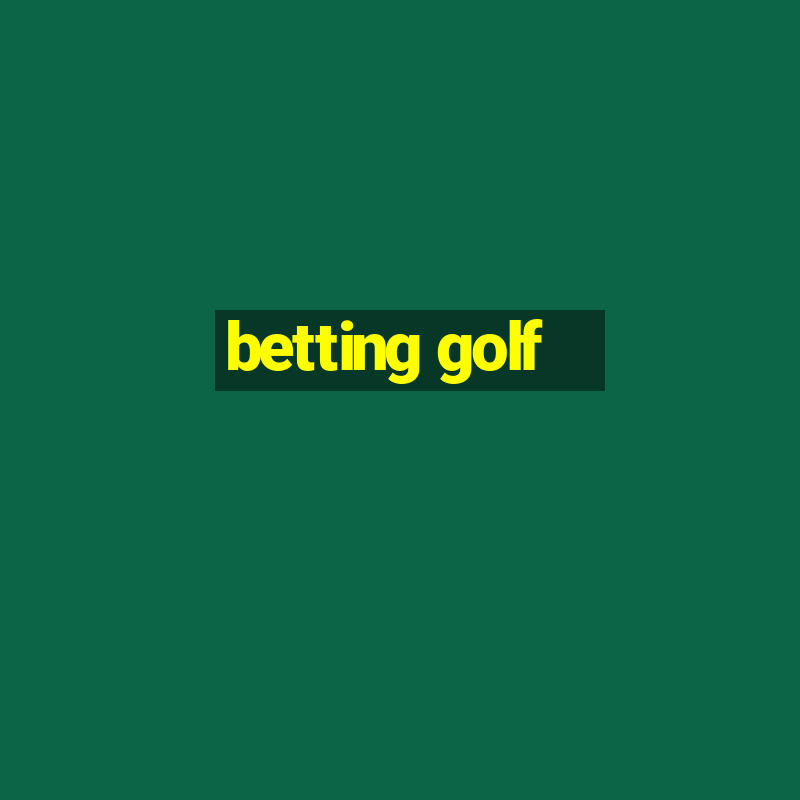 betting golf