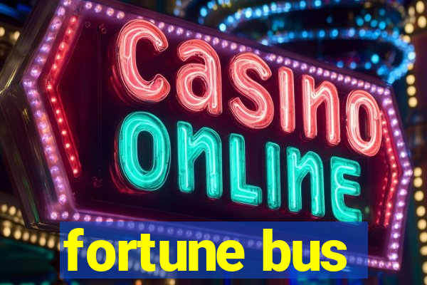 fortune bus