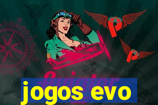 jogos evo