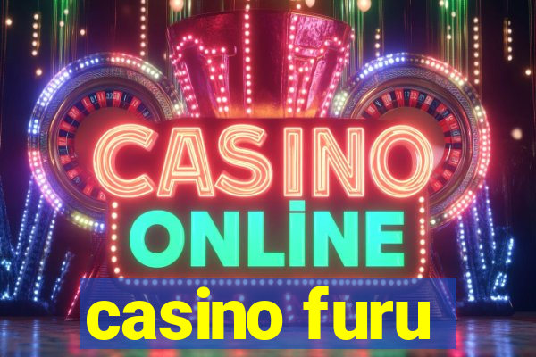 casino furu