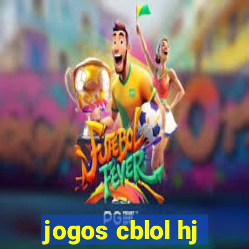 jogos cblol hj