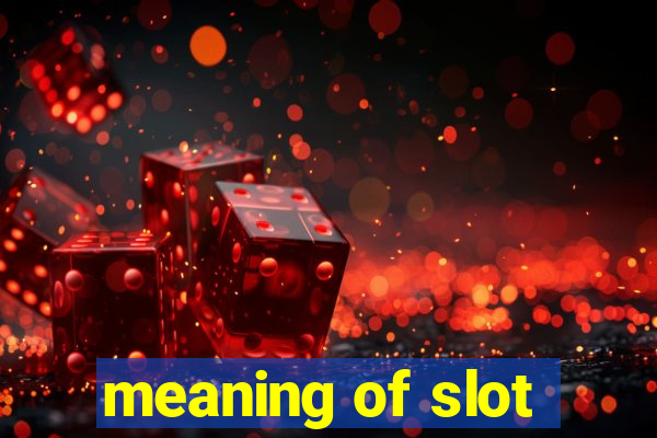 meaning of slot