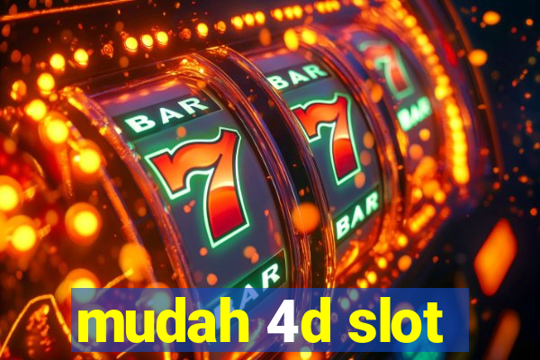 mudah 4d slot