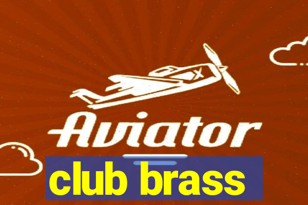 club brass