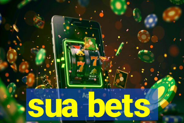 sua bets