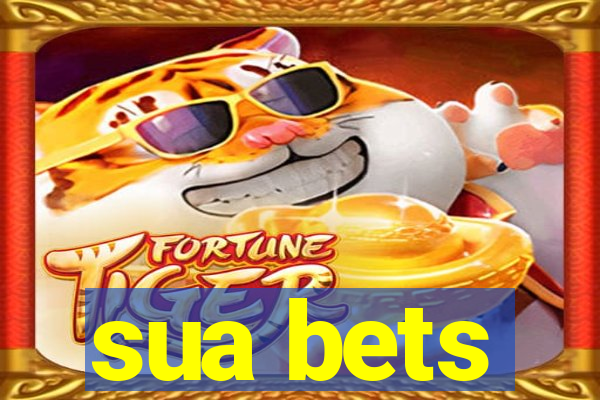 sua bets