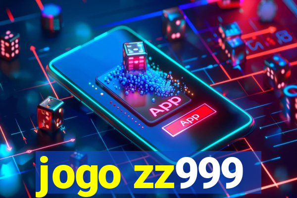 jogo zz999