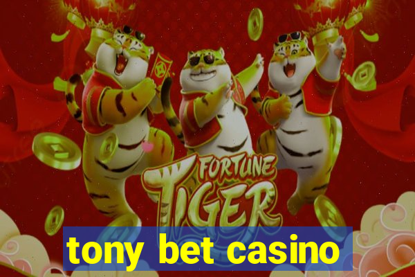 tony bet casino