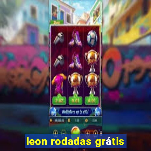 leon rodadas grátis