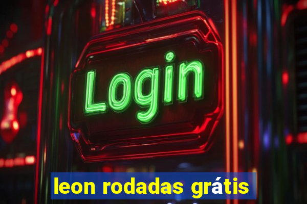 leon rodadas grátis