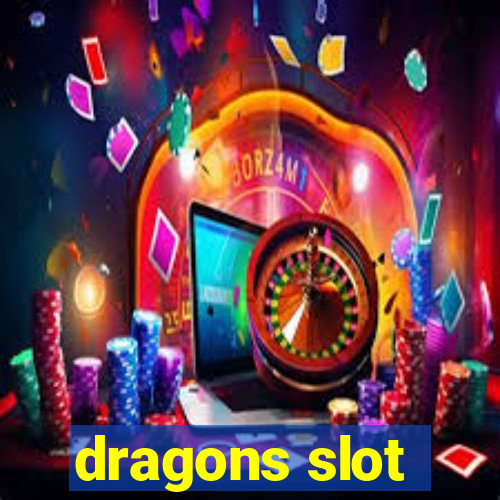 dragons slot