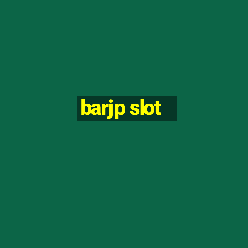 barjp slot