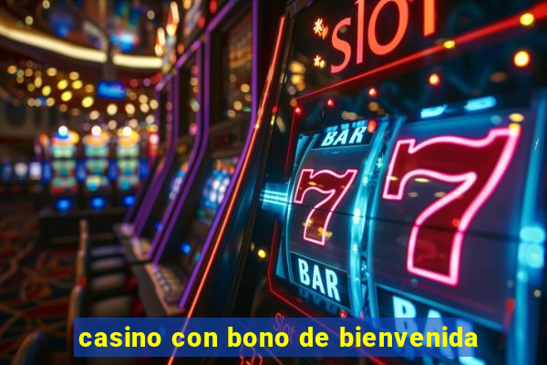 casino con bono de bienvenida