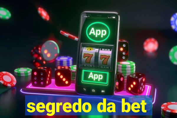 segredo da bet