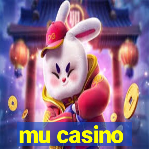 mu casino