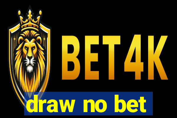 draw no bet