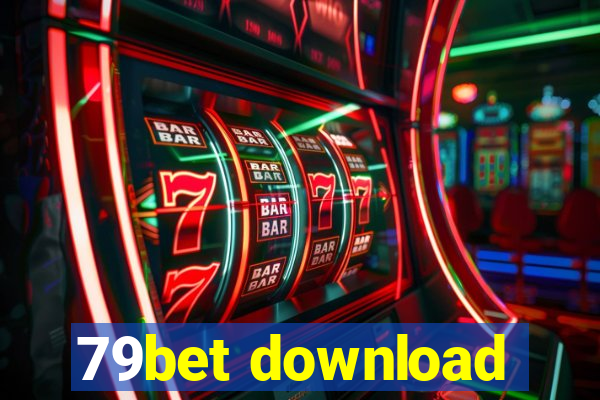 79bet download