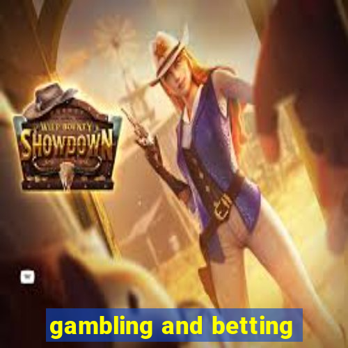 gambling and betting