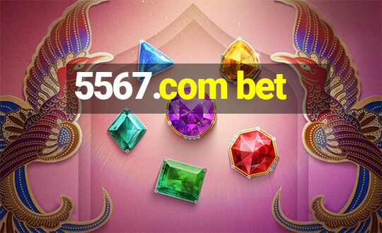 5567.com bet