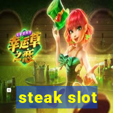 steak slot