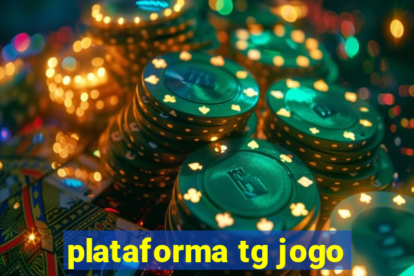 plataforma tg jogo