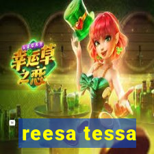 reesa tessa