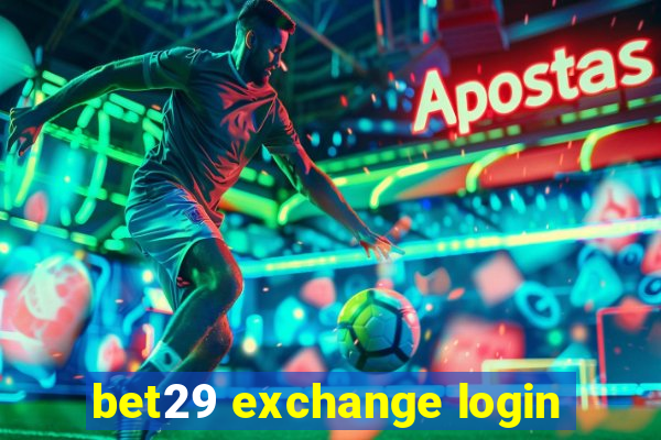 bet29 exchange login