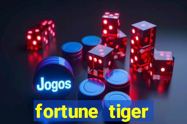 fortune tiger depósito de 3 reais