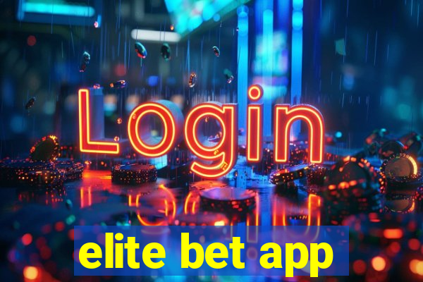 elite bet app