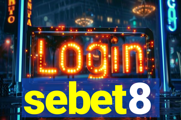 sebet8