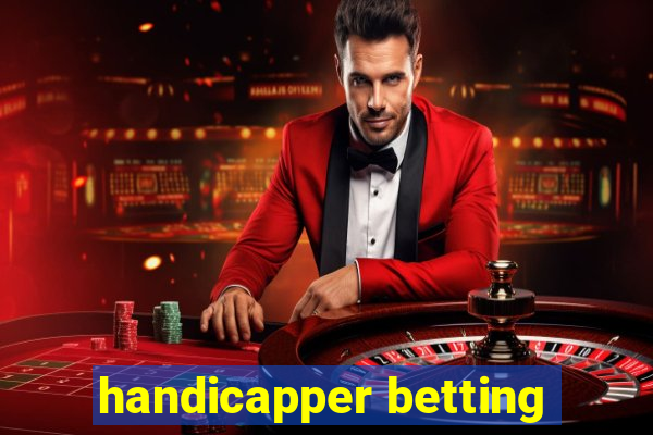 handicapper betting