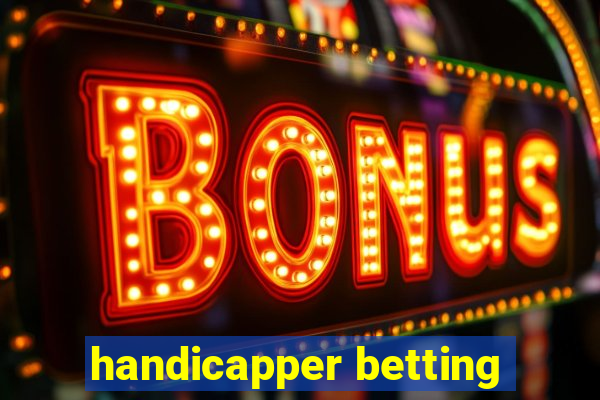 handicapper betting