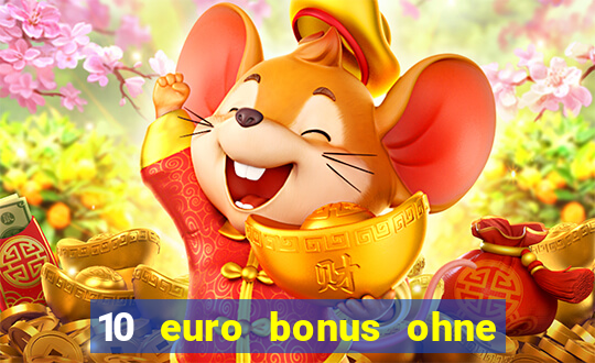 10 euro bonus ohne einzahlung casino 2023