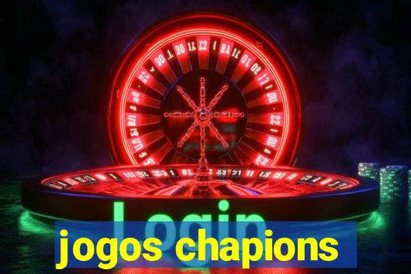 jogos chapions