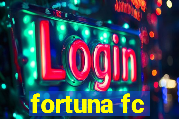 fortuna fc