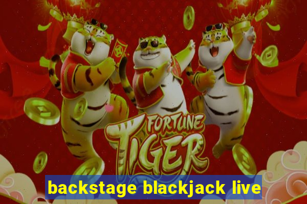 backstage blackjack live