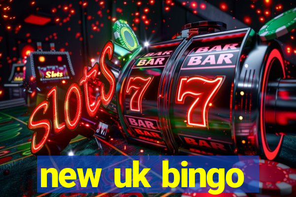 new uk bingo