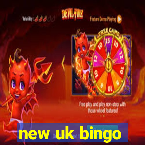 new uk bingo