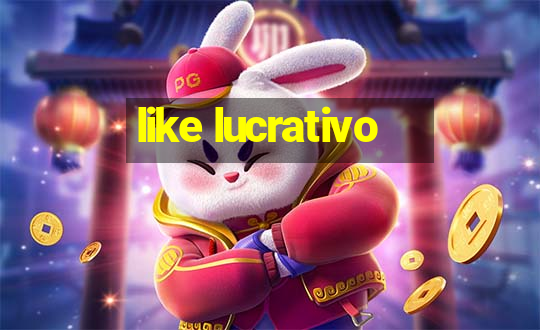 like lucrativo