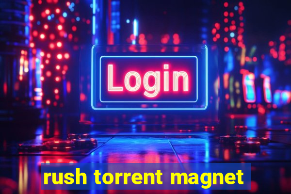 rush torrent magnet