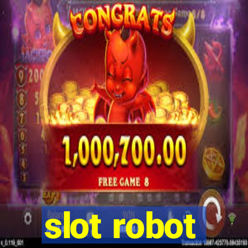 slot robot