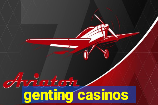 genting casinos