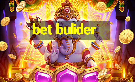 bet bulider